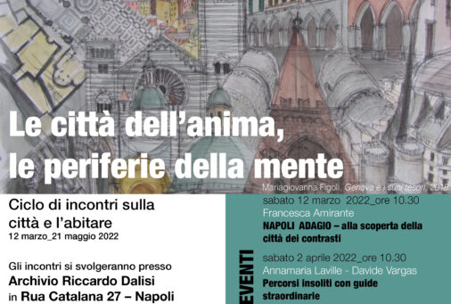 “Napoli adagio” a “La città dell’anima, le periferie della mente”