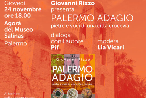 Giovanni Rizzo presenta “Palermo adagio” con Pif