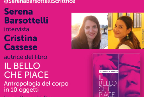 Serena Barsottelli intervista Cristina Cassese per “Il bello che piace”