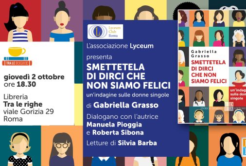 “Smettetela di dirci che non siamo felici” alla Libreria Tra le righe di Roma
