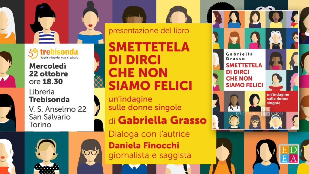 "Smettetela di dirci che non siamo felici" alla Libreria Trebisonda di Torino